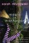 [Magic in Manhattan 01] • Magic in Manhattan, Volume 1